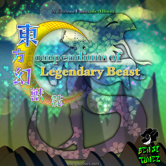 東方幻獣誌 ~ Compendium of Legendary Beast | Benji Tunez