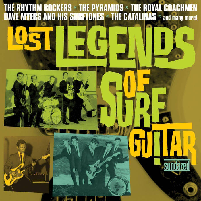Lost Legends of Surf Guitar | Various Artists | Sundazed