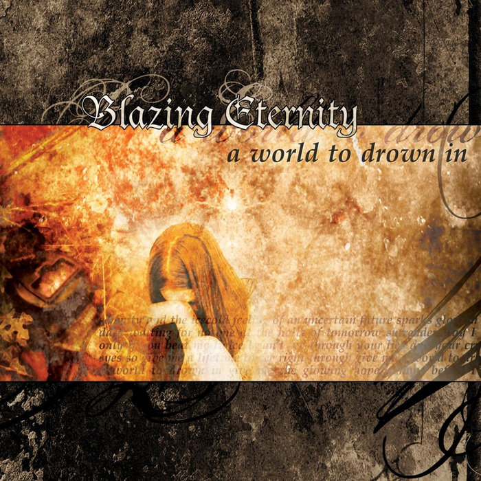 A World To Drown In | Blazing Eternity