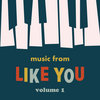 Music From Like You: Volume 1 Cover Art