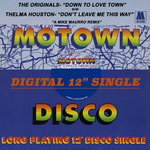 "Down To Love Town" b/w "Don't Leave Me This Way" (A Mike Maurro Remix)