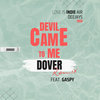 Dover - Devil came to me (Love is INDIE air feat. Gaspy Remix)