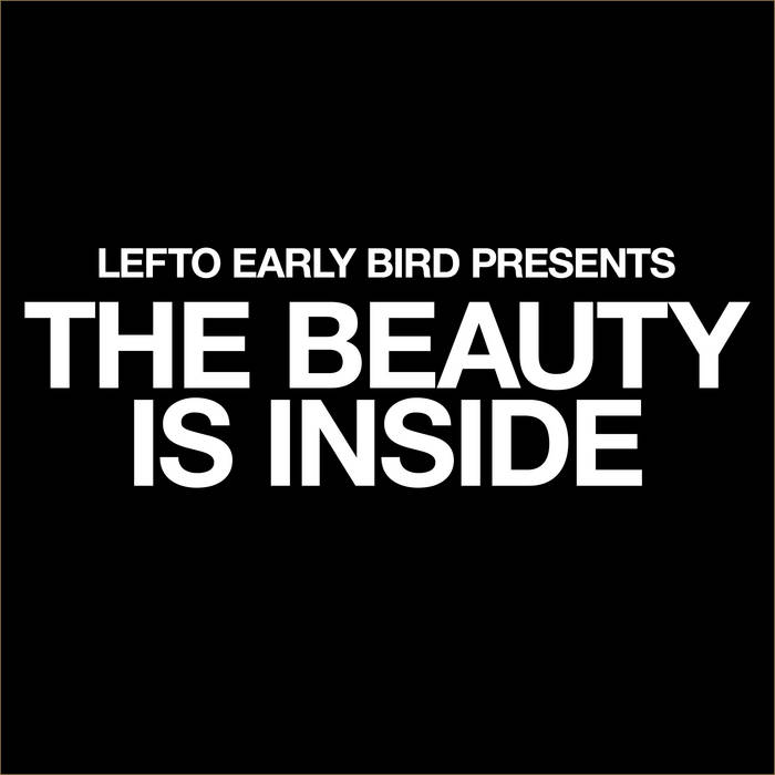 英2LP Lefto The Beauty Is Inside BBE648CLP BBE /00520 Lefto Early Bird presents The Beauty Is Inside | Lefto Early
