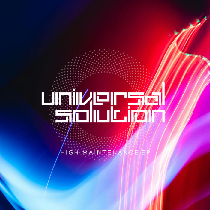 High Maintenance EP | Universal Solution