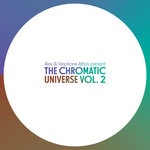 Alex & Stephane Attias Present: The Chromatic Universe Vol. 2