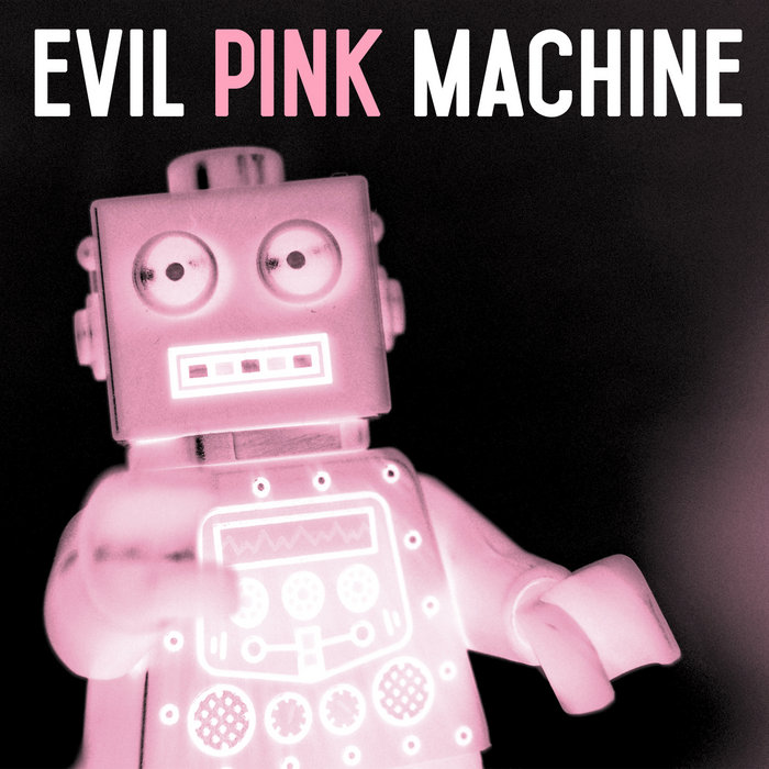 Pink Machine Ped Machine Evil Pink Machine EP | Evil Pink Machine