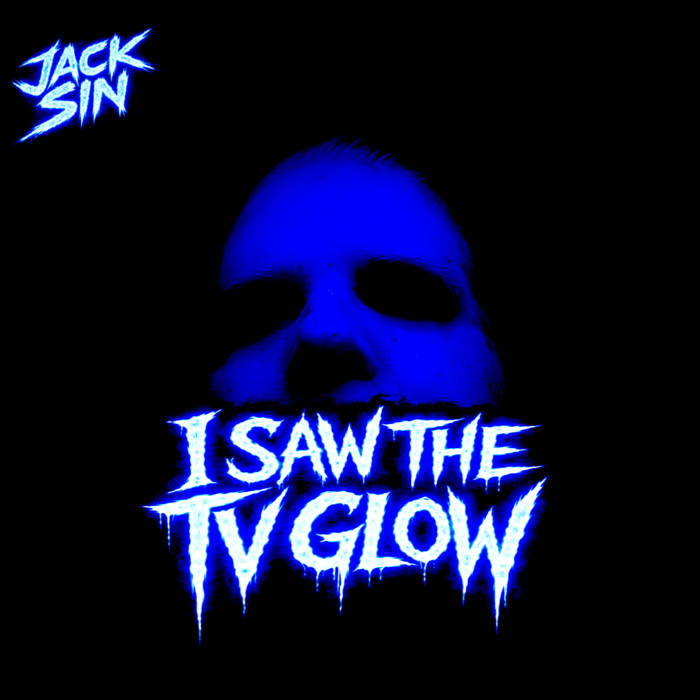 I SAW THE TV GLOW | Jack Sin | Sik Made Productions