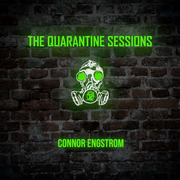 The Quarantine Sessions | Connor Engstrom