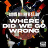 Where Did We Go Wrong (Oscar Mbo Remix)