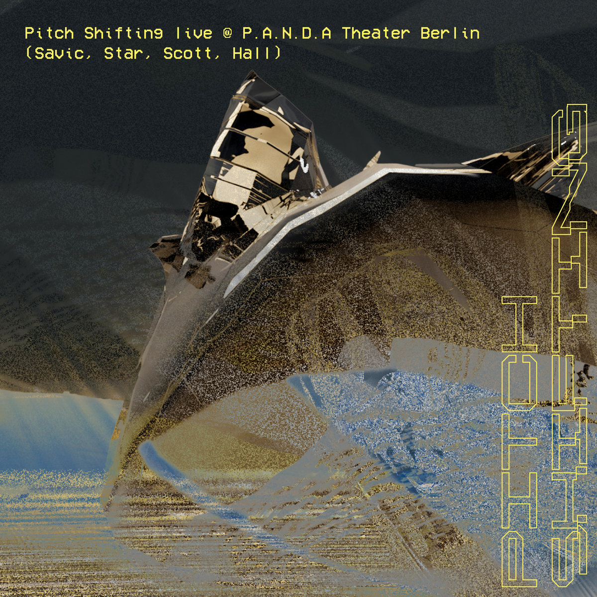 Pitch Shifting Group - ‘‘live at P.A.N.D.A Theater‘‘