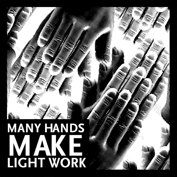 Many Hands Make Light Work EP Naeem DETOUR