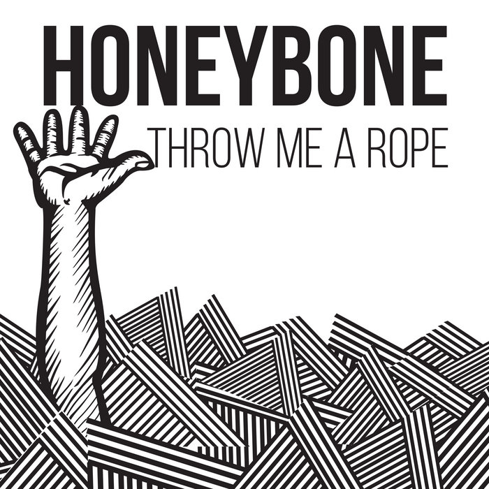 Throw me a Rope (SINGLE) Honeybone