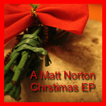 A Matt Norton Christmas EP cover art