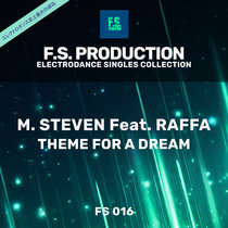 M. Steven Feat. Raffa — Theme For A Dream