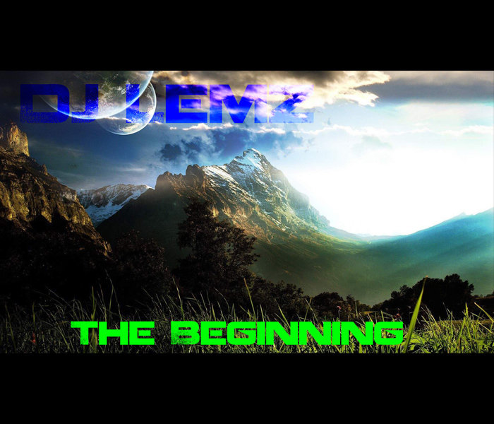 The Beginning | DJ Lemz