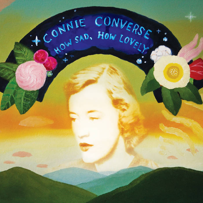 How Sad How Lovely Connie Converse