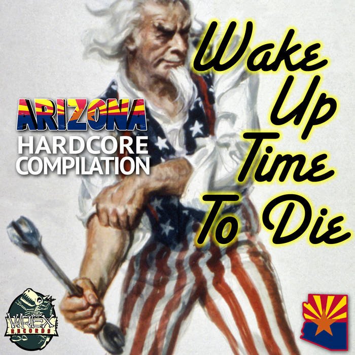wake-up-time-to-die-arizona-hardcore-compilation-disillusion-music