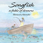 Songfish a Fable of Dreams