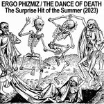 The Dance of Death - The Surprise Hit of the Summer