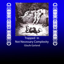 Trapped In Not Necessary Complexity cover art