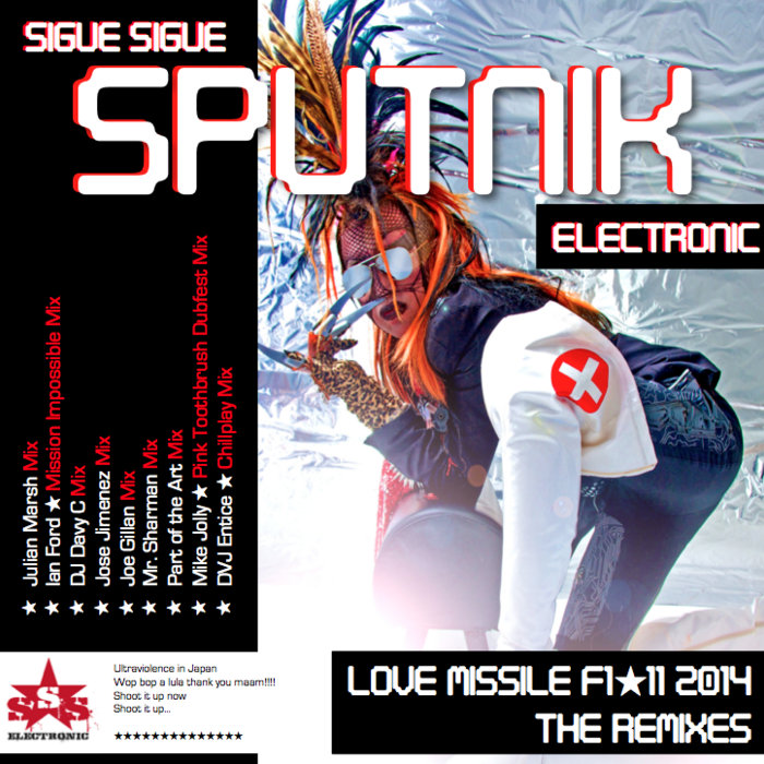 Love Missile F1-11 2014 - The Remixes. | Sigue Sigue Sputnik