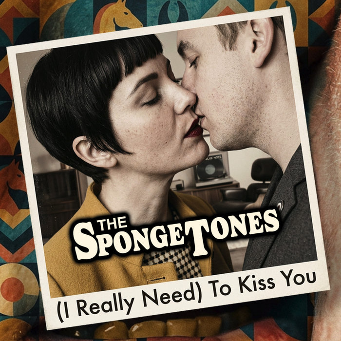 I Really Need) To Kiss You | The Spongetones | Big Stir Records