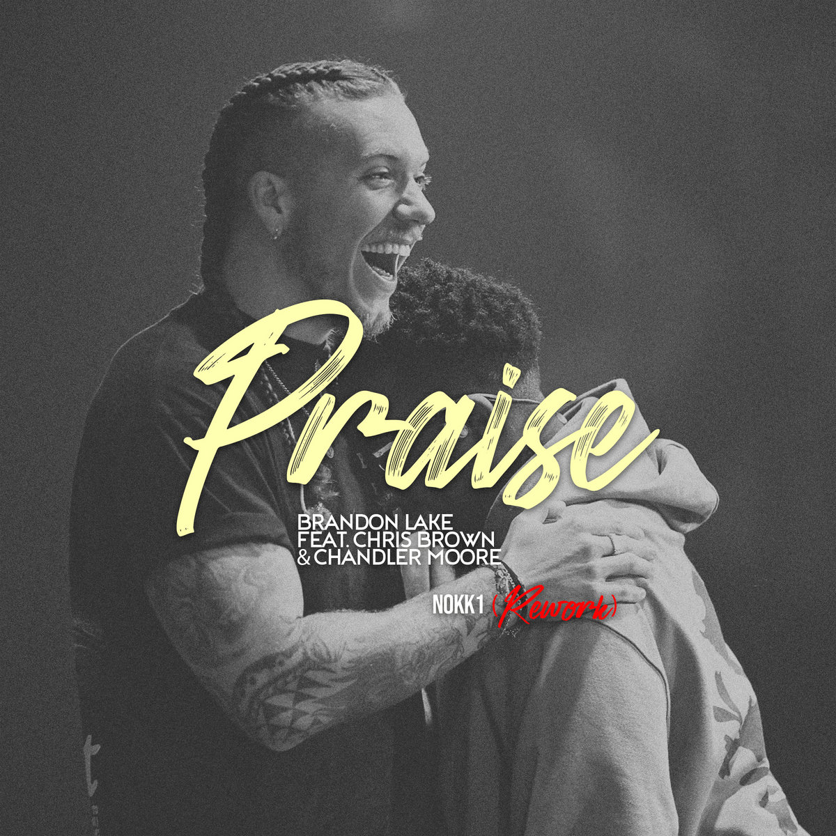Praise (feat. Brandon Lake, Chris Brown & Chandler M Nokk1 Rework)