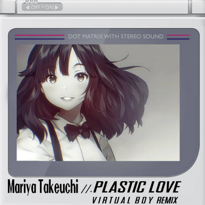 Plastic Love (v i r t u a l _ b o y Remix) | Mariya Takeuchi