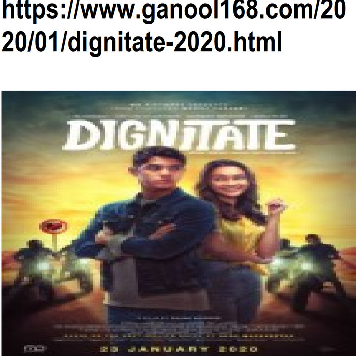 Link Download Dignitate 2020 Bluray Full Movie Gratis