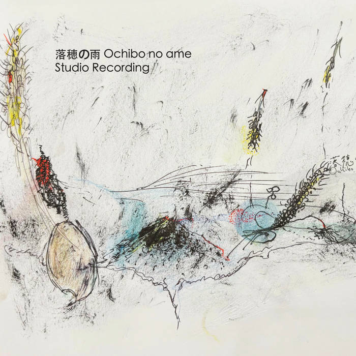 Studio Recording | 落穂の雨 Ochibonoame | Relative Pitch Records