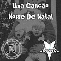 Uma Canção Noise De Natal cover art