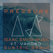 Pressure (SubTric Remix) [feat. Yakobo] cover art