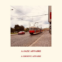 A Groove Affaire — A Jazz Affaire EP [JAZ04]