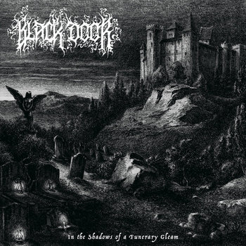Black Door - In the Shadows of a Funerary Gleam