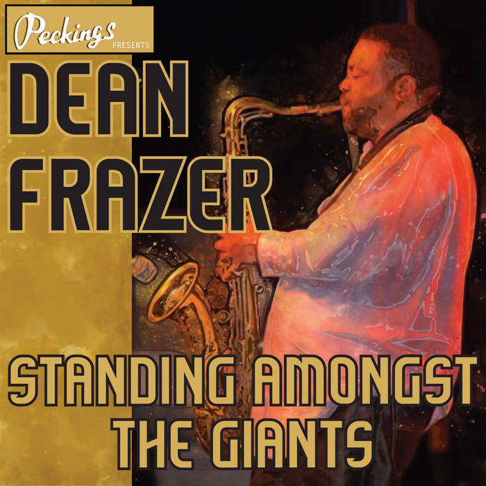 Standing Amongst The Giants | Dean Frazer | Peckings Records