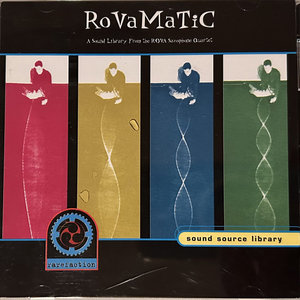 Rova Saxophone Quartet — RoVaMaTiC Royalty Free Sound Library 1999