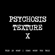 PSYCHOSIS TEXTURE X [TF00573] cover art