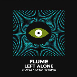 Flume - Left Alone ft. Chet Faker (Gravez & Ta-ku Re-Remix) cover