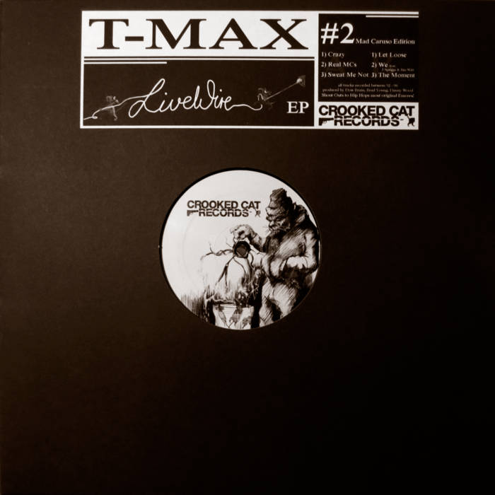 T-MAX - Live Wire EP | Crooked Cat Records