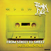 From Street to Sweet [Instrumentals] Cover Art