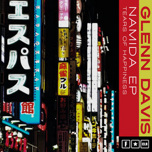 FCLR010 - Glenn Davis - Namida (Tears of Happiness) EPAshley Beedle cover