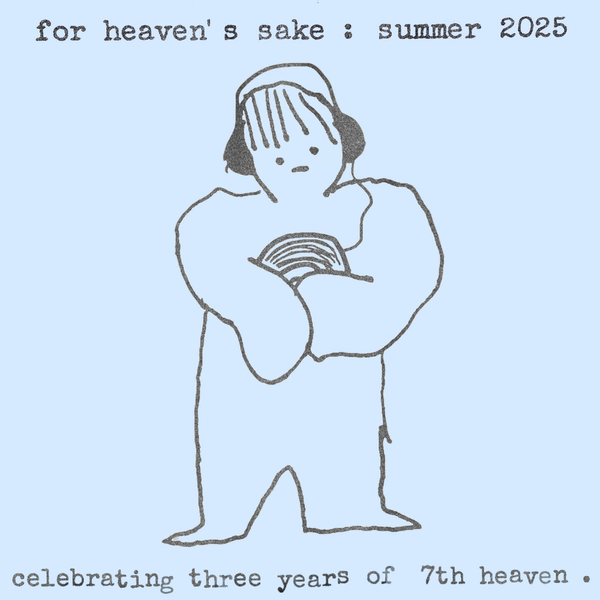 for heaven's sake: summer 2025 | [7th heaven]