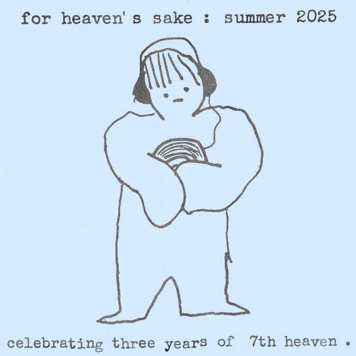 for heaven's sake: summer 2025 | [7th heaven]