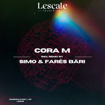Lescale Recordings — LR039_LR039_Cora M Incl. Simo & Farès Bäri Remix