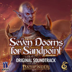 Seven Dooms For Sandpoint (Official Soundtrack)