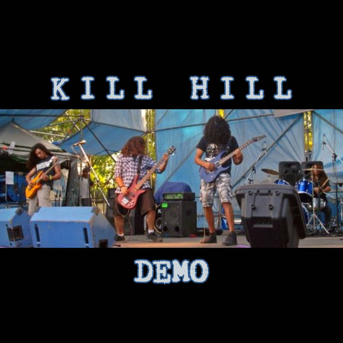 Kill HIll (Demo)