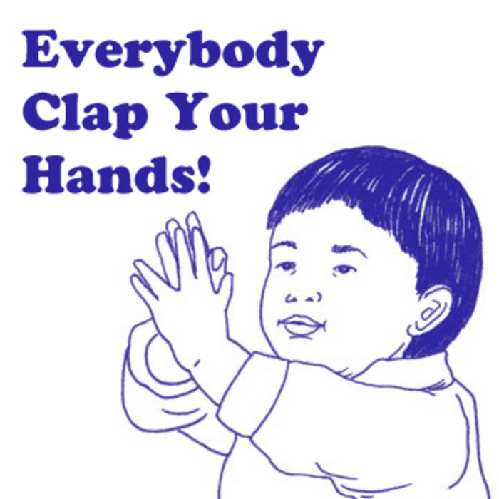 Everybody clap sale your hands