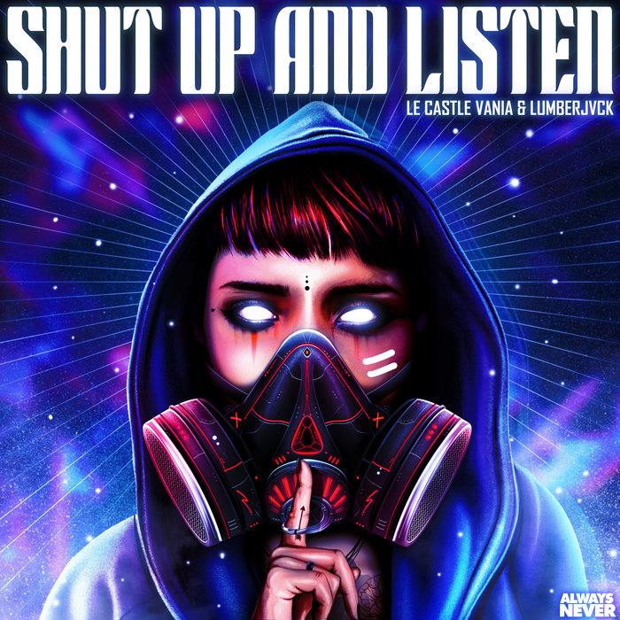 Shut Up And Listen Le Castle Vania LUMBERJVCK Le Castle Vania