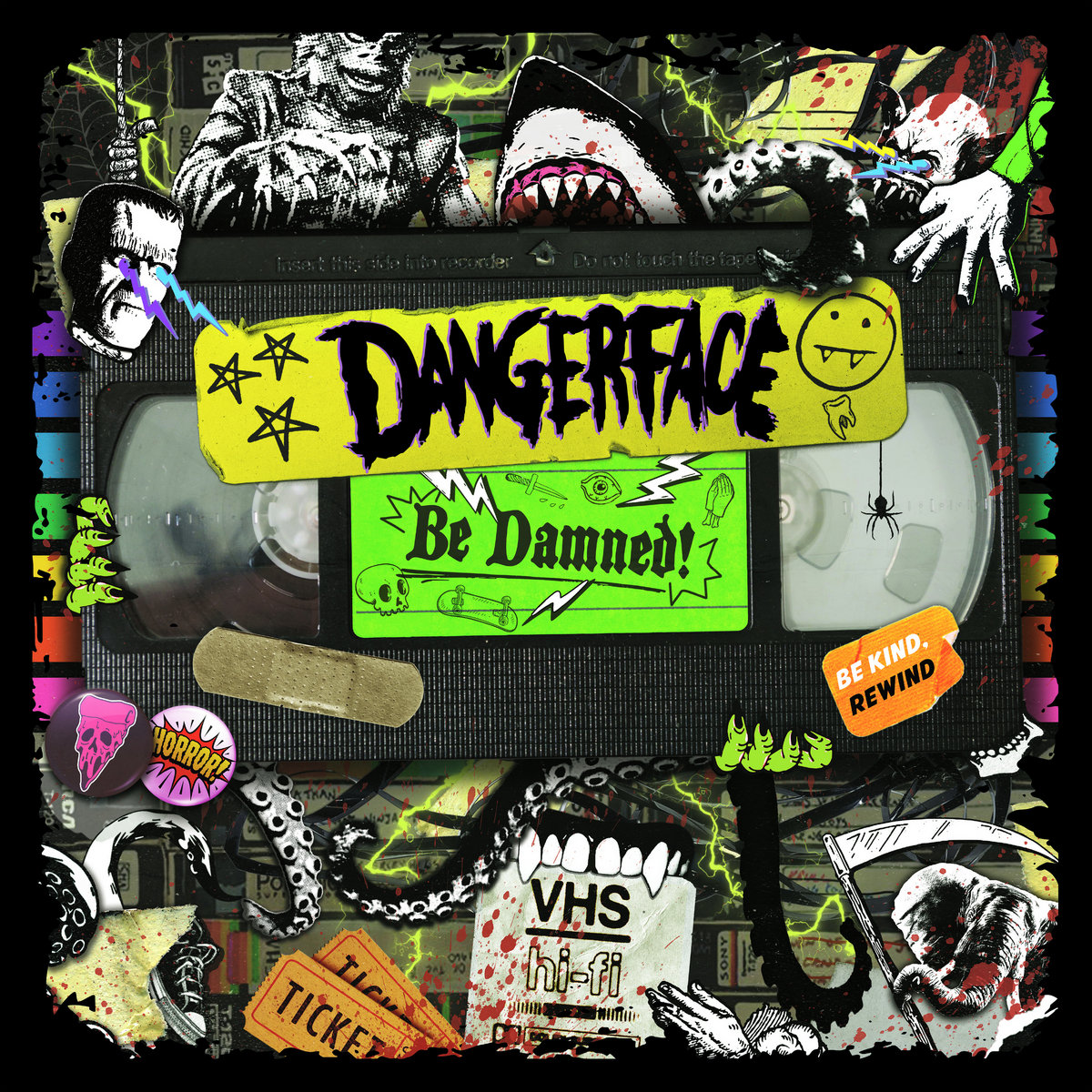 Be damned dangerface
