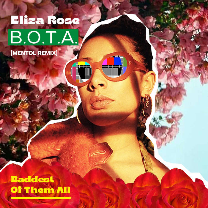 B.O.T.A. (Baddest Of Them All) (Mentol Remix) | Eliza Rose